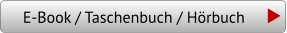 E-Book / Taschenbuch / Hörbuch