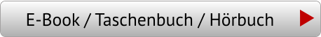 E-Book / Taschenbuch / Hörbuch